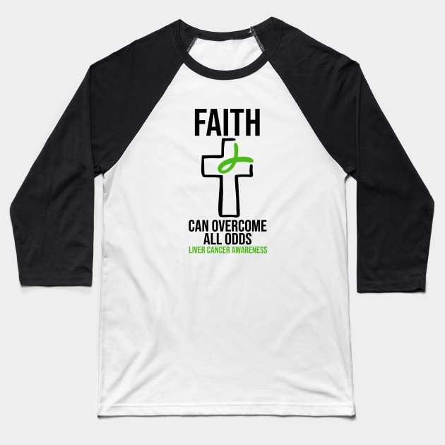 Faith Can Overcome All Odds - Liver Cancer Awareness Baseball T-Shirt by BDAZ